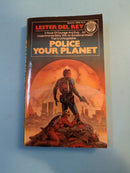 Police Your Planet - Lester del Rey