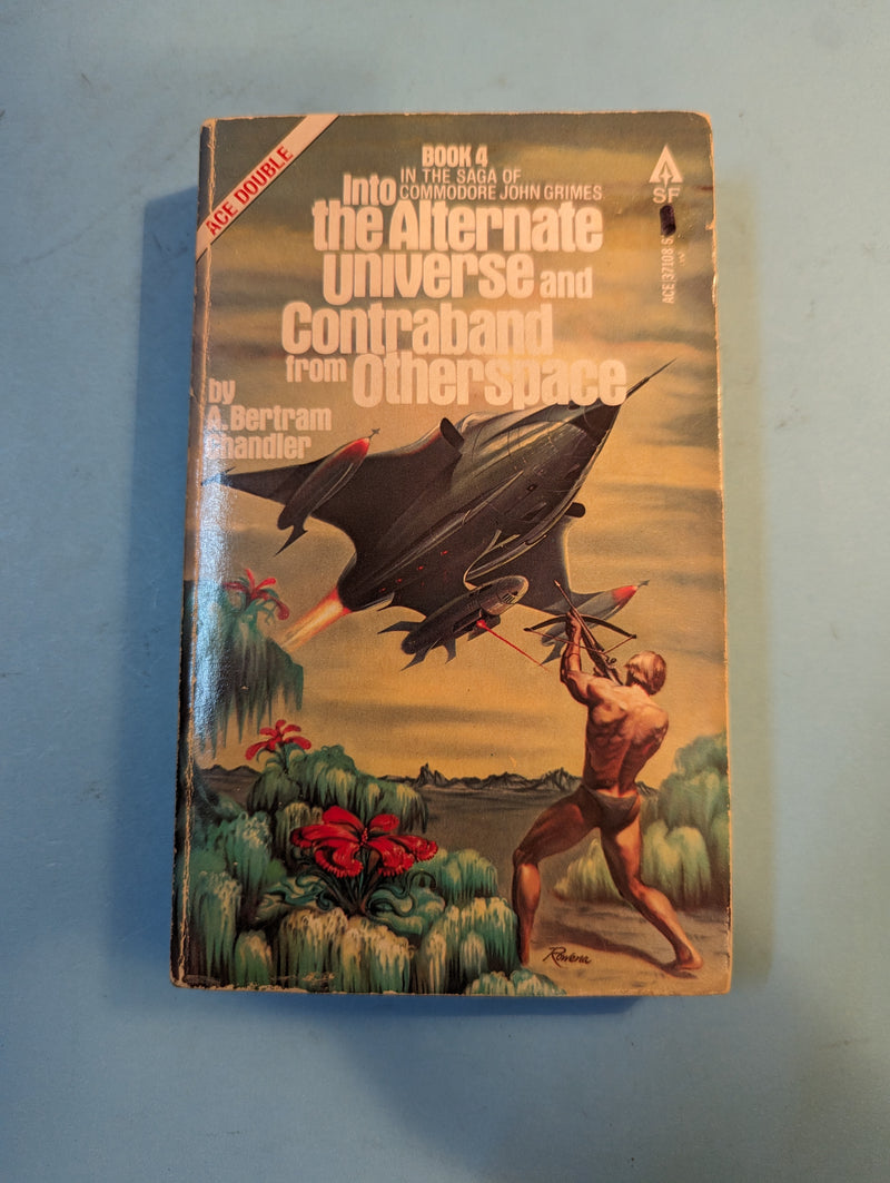 Into The Alternate Universe/Contraband From Otherspace - A. Bertram Chandler