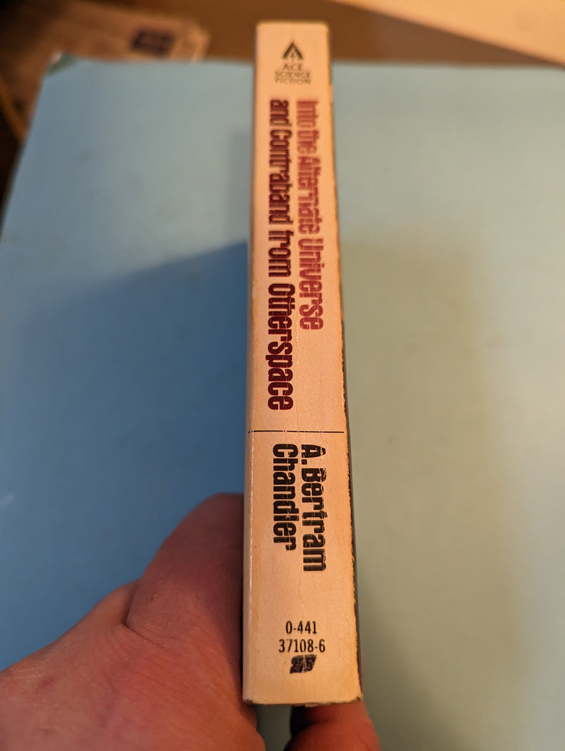 Into The Alternate Universe/Contraband From Otherspace - A. Bertram Chandler