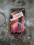 Beware Tomorrow - Walter Ellis