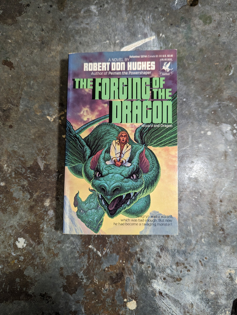 The Forging Of The Dragon - Robert Don Hughes