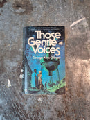 Those Gentle Voices - George Alec Effinger