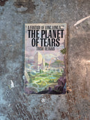 The Planet Of Tears - Trish Reinius