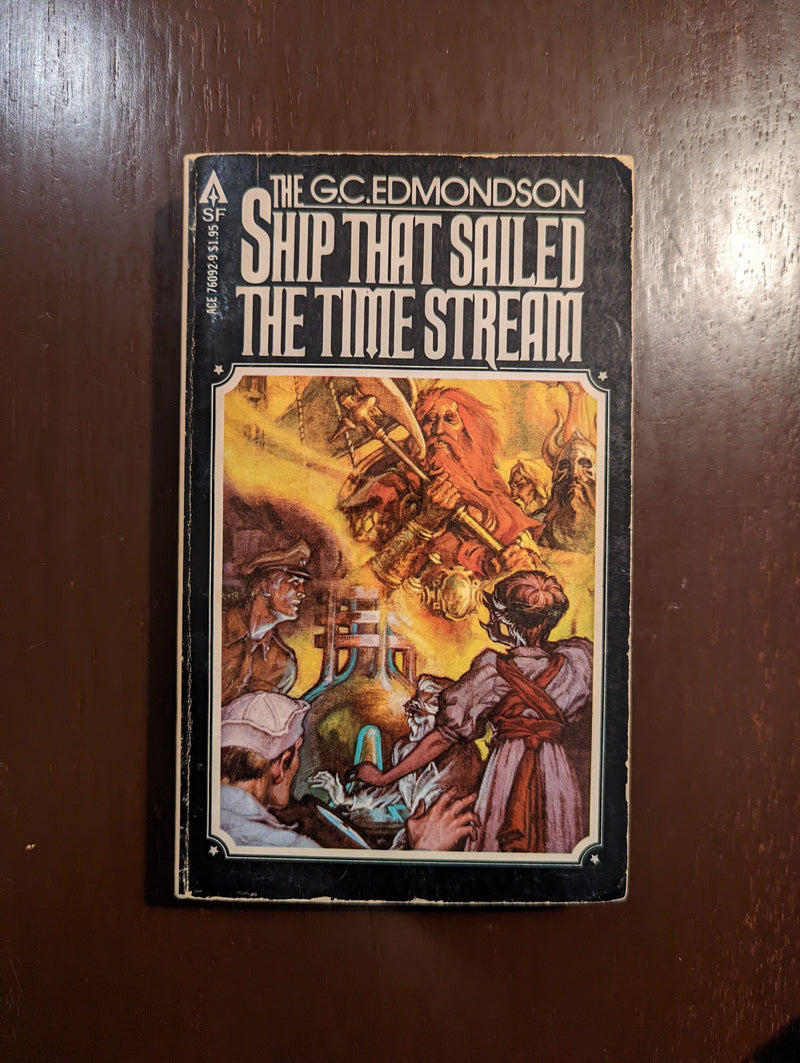 The Ship That Sailed The Time Stream - G. C. Edmondson