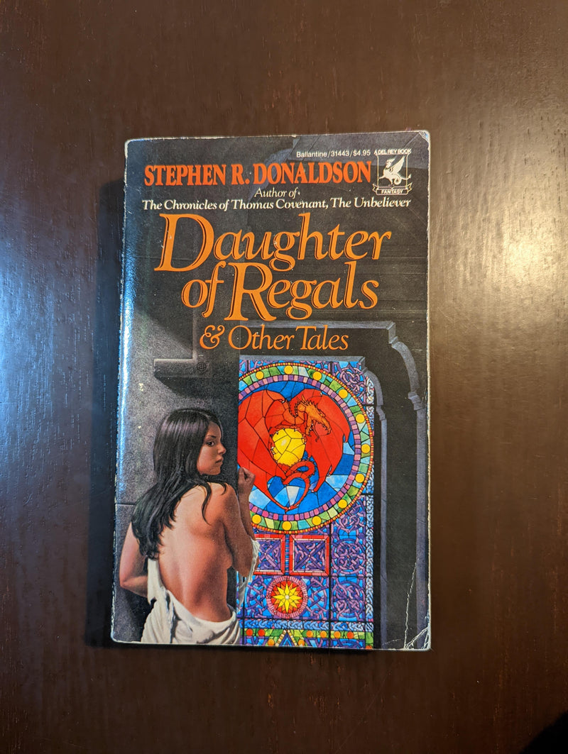 Daughter Of Regals & Other Tales - Stephen R. Donaldson