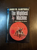 The Mightiest Machine - John W. Campbell
