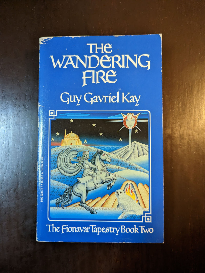 The Wandering Fire - Guy Gavriel Kay