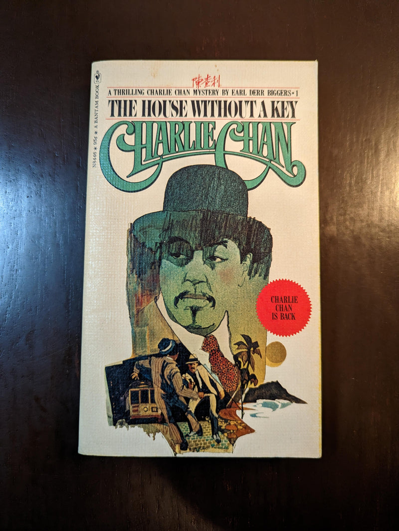 The House Without A Key: Charlie Chan - Earl Derr Biggers