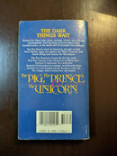 The Pig, The Prince & The Unicorn - Karen A. Brush