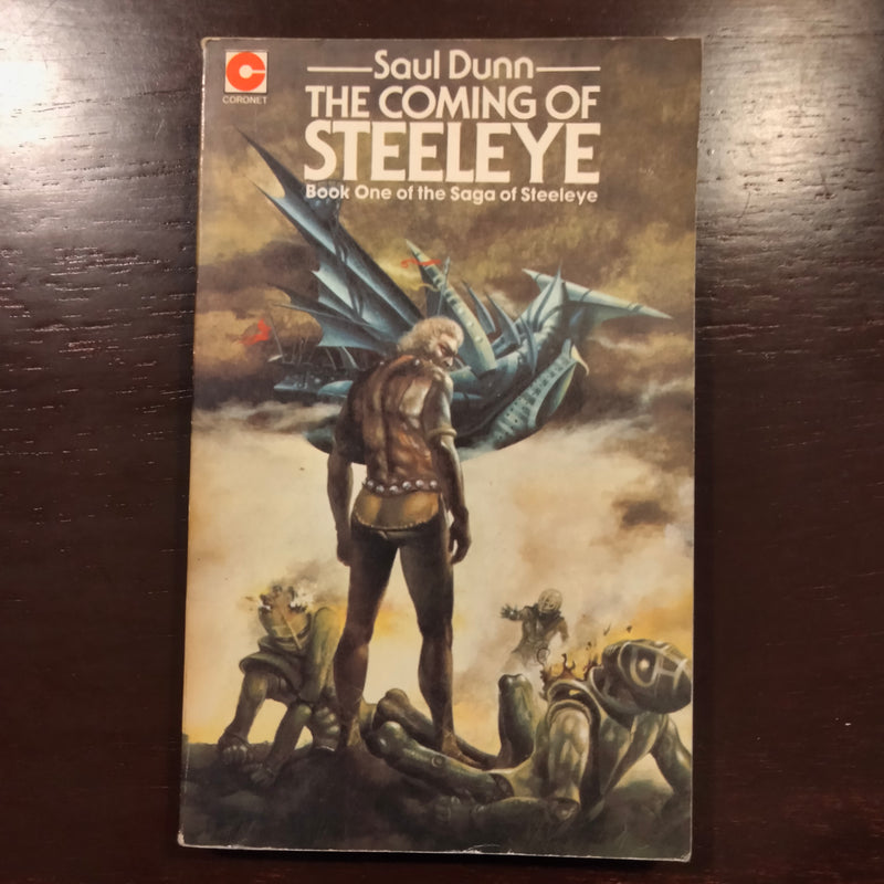 The Coming Of Steeleye - Saul Dunn