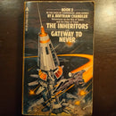 The Inheritors + Gateway To Never - A. Bertram Chandler